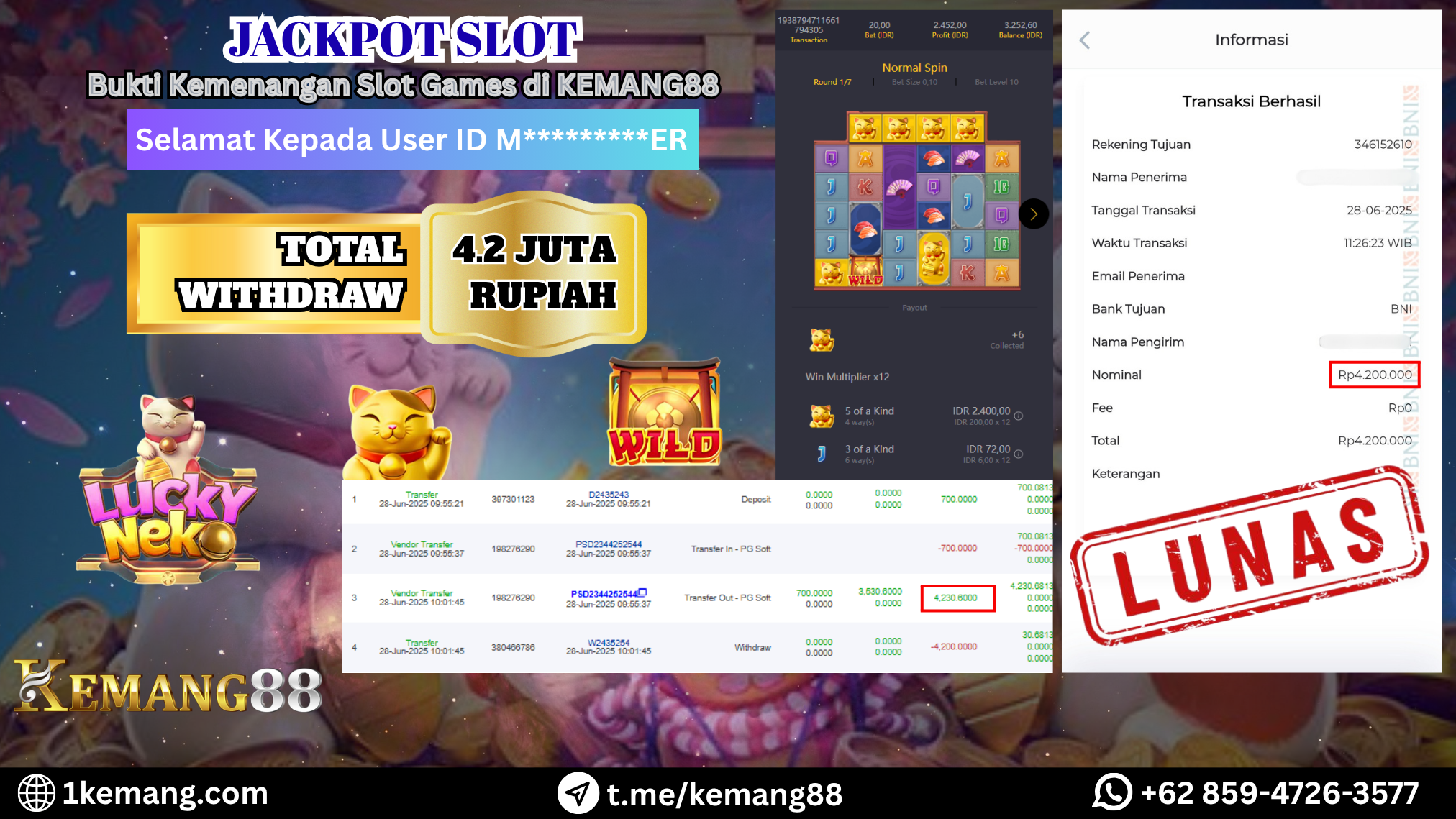 KEMANG88 [28 JUNI 2025] : JACKPOT LUCKY NEKO Rp.4.200.000.,- LUNAS